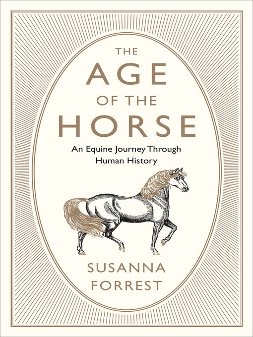 Title details for The Age of the Horse by Susanna Forrest - Wait list